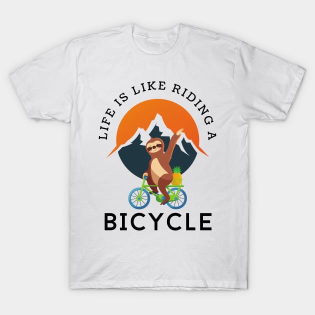 Gift for Cyclist | Life Is Like Riding A Bicycle T-Shirt by Teebevies